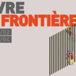 Vivre la frontiere exhibition